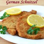 Authentic German pork Schnitzel recipe for a traditional and crispy Schweineschnitzel.