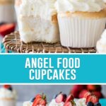 collage of angel food cupcakes, top image is a close up of two cupcakes, one with bite taken out, bottom image of cupcakes on gold wire rack nicely placed