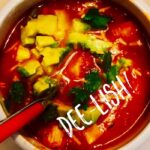 Delicious Chicken Tortilla Soup Recipe - As featured in Food and Wine Magazine