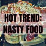 hot nasty food social media trends graphic