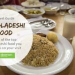 Top Bangladeshi food you must try on your visit